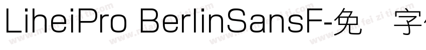 LiheiPro BerlinSansF字体转换